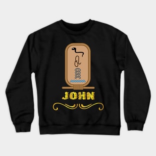 JOHN-American names in hieroglyphic letters-JOHN, name in a Pharaonic Khartouch-Hieroglyphic pharaonic names Crewneck Sweatshirt